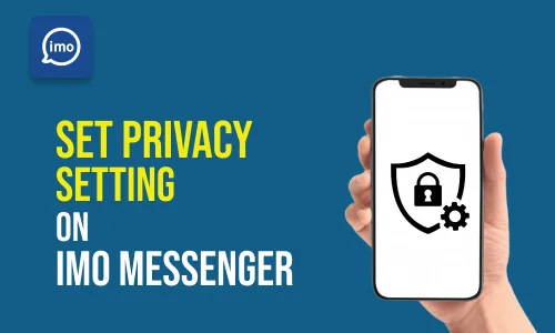 How to do imo Messenger Privacy Settings